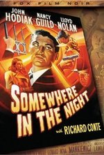 Смотреть Somewhere in the Night онлайн бесплатно.